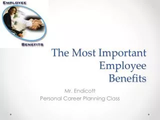 The Most Important Employee Benefits