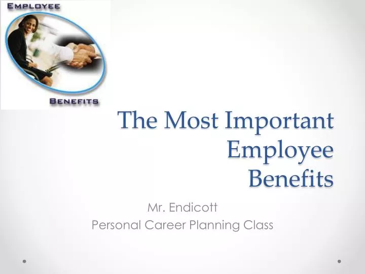 the most important employee benefits