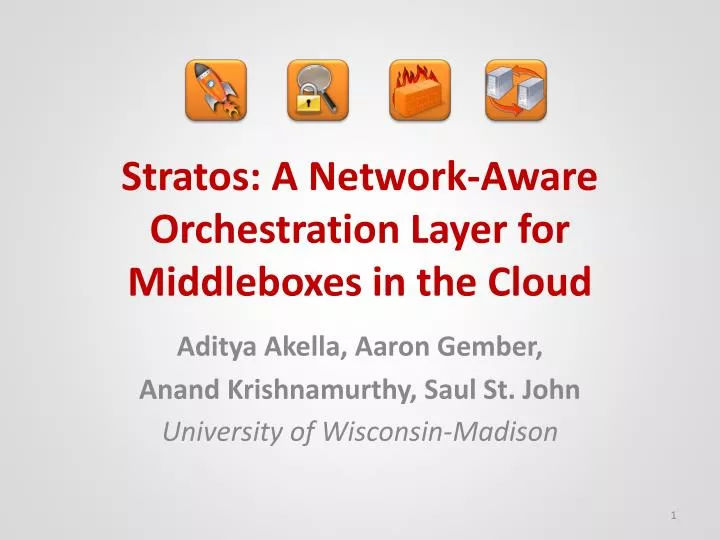 stratos a network aware orchestration layer for middleboxes in the cloud
