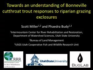 Towards an understanding of Bonneville cutthroat trout responses to riparian grazing exclosures