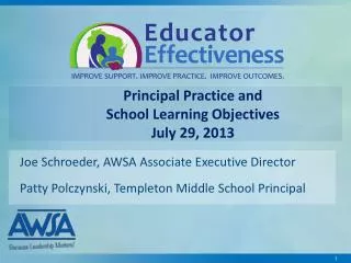 Principal Practice and School Learning Objectives July 29, 2013