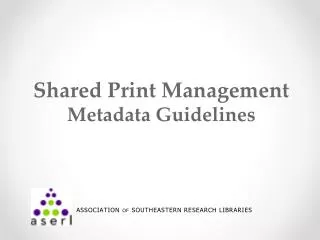 Shared Print Management Metadata Guidelines