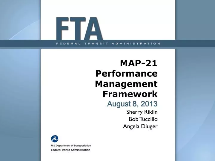 map 21 performance management framework august 8 2013 sherry riklin bob tuccillo angela dluger
