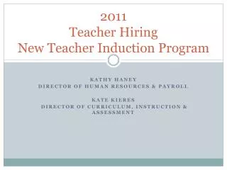 2011 Teacher Hiring New Teacher Induction Program