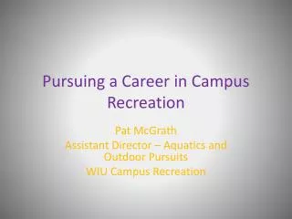 Pursuing a Career in Campus Recreation