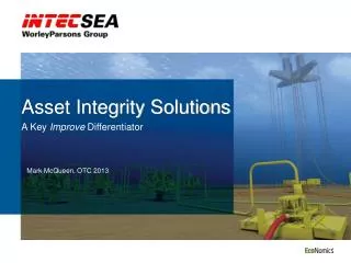 Asset Integrity Solutions A Key Improve Differentiator