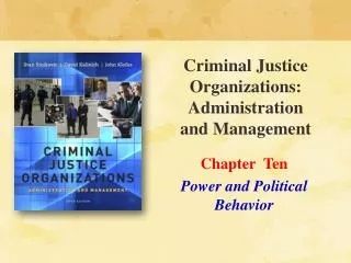 Criminal Justice Organizations: Administration and Management