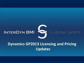 Dynamics GP2013 Licensing and Pricing 			 Updates