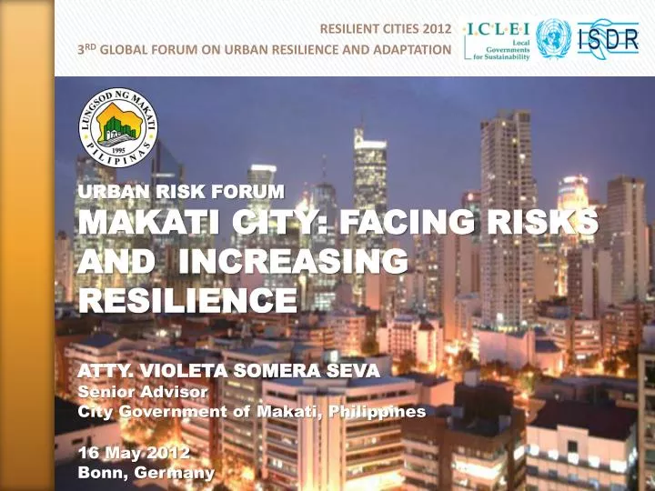 resilient cities 2012 3 rd global forum on urban resilience and adaptation