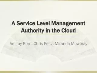 A Service Level Management Authority in the Cloud