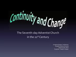 The Seventh-day Adventist Church in the 21 st Century
