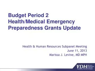 budget period 2 health medical emergency preparedness grants update