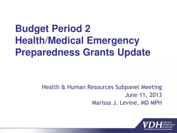 budget period 2 health medical emergency preparedness grants update
