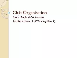 Club Organisation