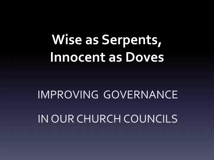 wise as s erpents innocent as doves