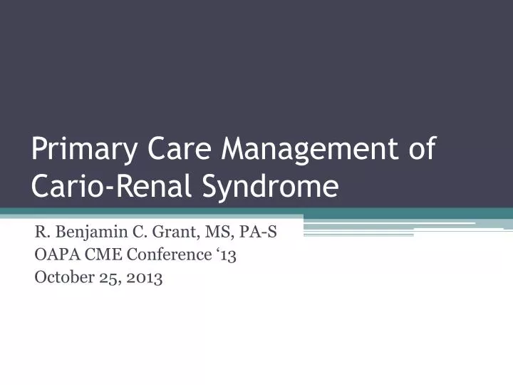 primary care management of cario renal syndrome