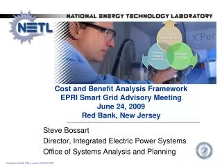 Cost and Benefit Analysis Framework EPRI Smart Grid Advisory Meeting June 24, 2009 Red Bank, New Jersey