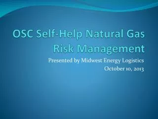 OSC Self-Help Natural Gas Risk Management