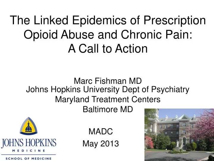 the linked epidemics of prescription opioid abuse and chronic pain a call to action