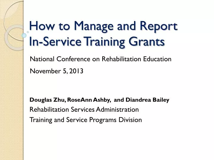 how to manage and report in service training grants