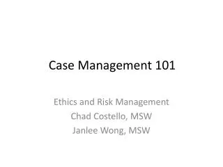 Case Management 101