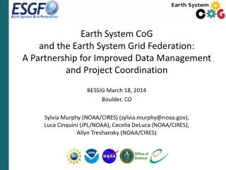 Earth System CoG and the Earth System Grid Federation: A Partnership for Improved Data Management and Project Coordi