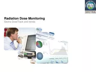 Radiation Dose Monitoring Sectra DoseTrack and trends