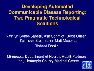 Developing Automated Communicable Disease Reporting: Two Pragmatic Technological Solutions