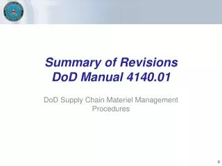 Summary of Revisions DoD Manual 4140.01