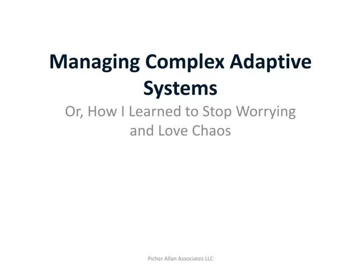 managing complex adaptive systems