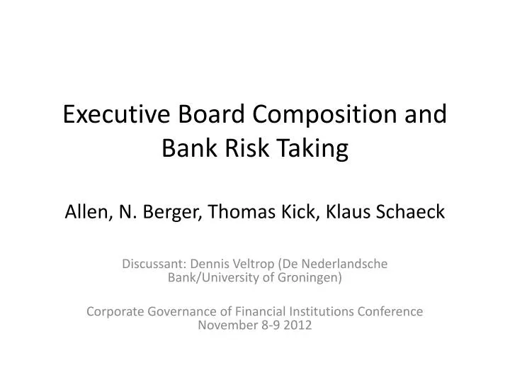 executive board composition and bank risk taking allen n berger thomas kick klaus schaeck