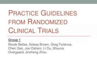 Practice Guidelines from Randomized Clinical Trials