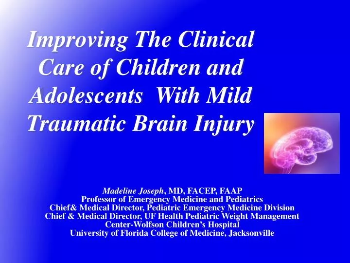 improving the clinical care of children and adolescents with mild traumatic brain injury
