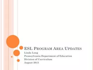 ESL Program Area Updates
