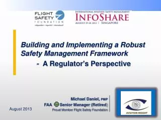 Building and Implementing a Robust Safety Management Framework - A Regulator's Perspective