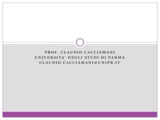 prof claudio cacciamani universita degli studi di parma claudio cacciamani@unipr it