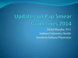 Updates on Pap Smear Guidelines 2014