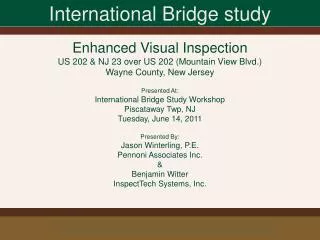 Enhanced Visual Inspection US 202 &amp; NJ 23 over US 202 (Mountain View Blvd.) Wayne County, New Jersey Presented At: I
