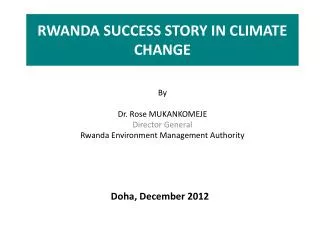 RWANDA SUCCESS STORY IN CLIMATE CHANGE