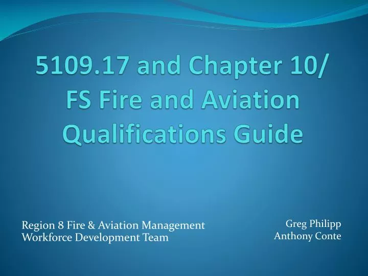 5109 17 and chapter 10 fs fire and aviation qualifications guide