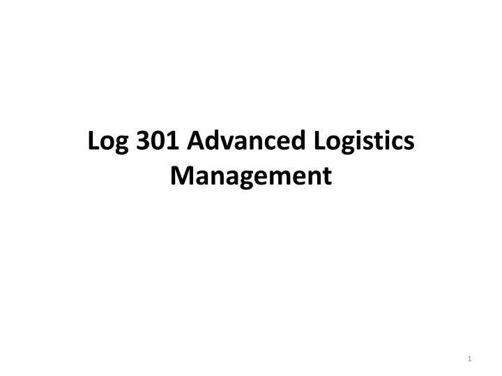 log 301 advanced logistics management