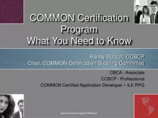 COMMON Certification Program What You Need to Know