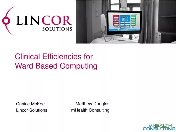 clinical efficiencies for ward based computing
