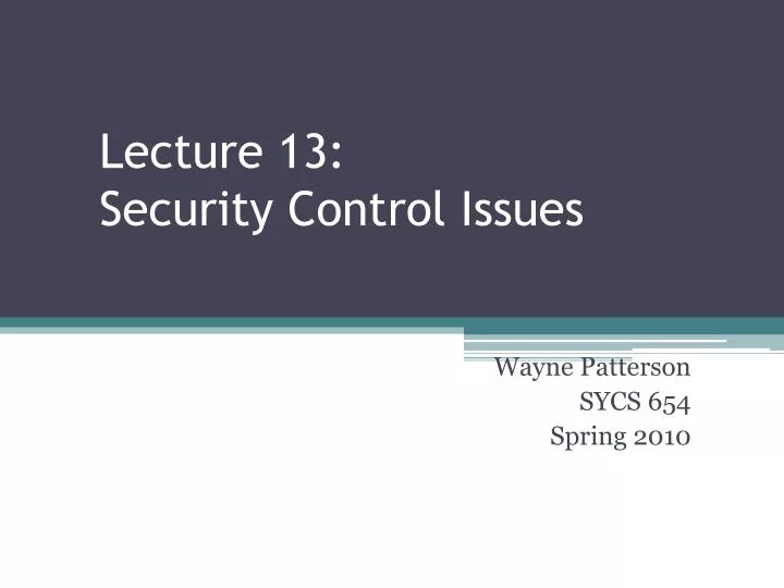 lecture 13 security control issues