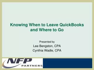 Knowing When to Leave QuickBooks and Where to Go