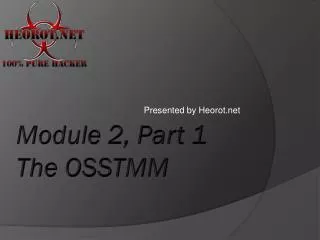Module 2, Part 1 The OSSTMM