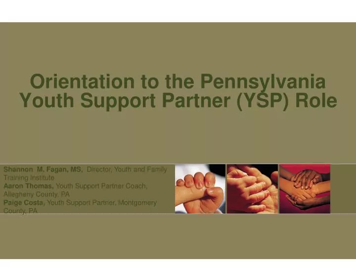 orientation to the pennsylvania youth support partner ysp role