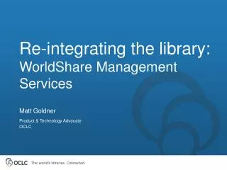 Re-integrating the library: WorldShare Management Services