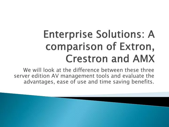 enterprise solutions a comparison of extron crestron and amx