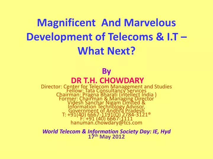 magnificent and marvelous development of telecoms i t what next